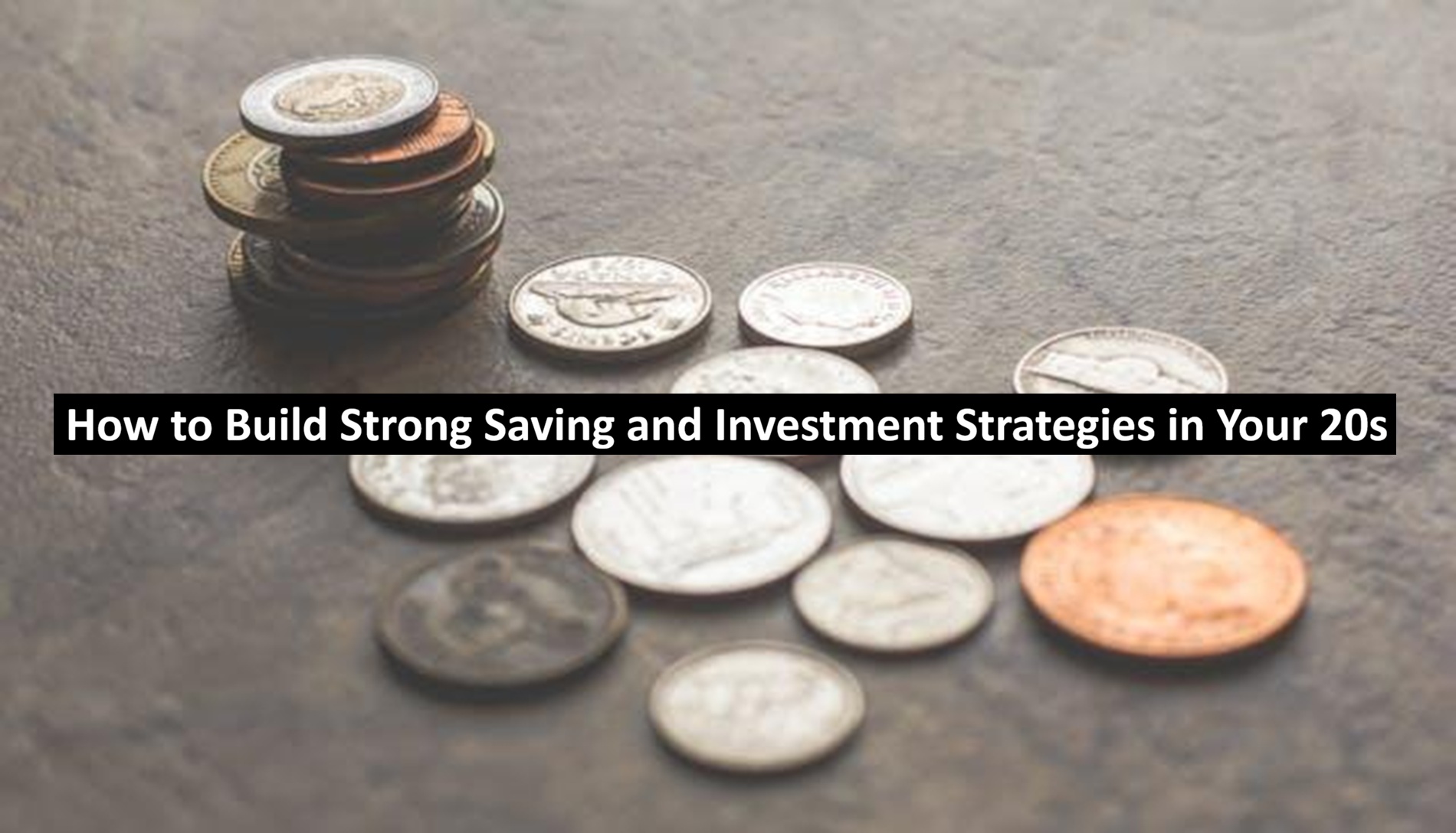 Investment Strategies in Your 20s